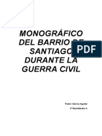 Monográfico Del Barrio de Santiago Durante La Guerra Civil