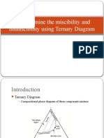 To Determine The Miscibility and Immiscibility Using Ternary Diagram