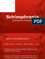 Schizophrenia: (Dementia Praecox)