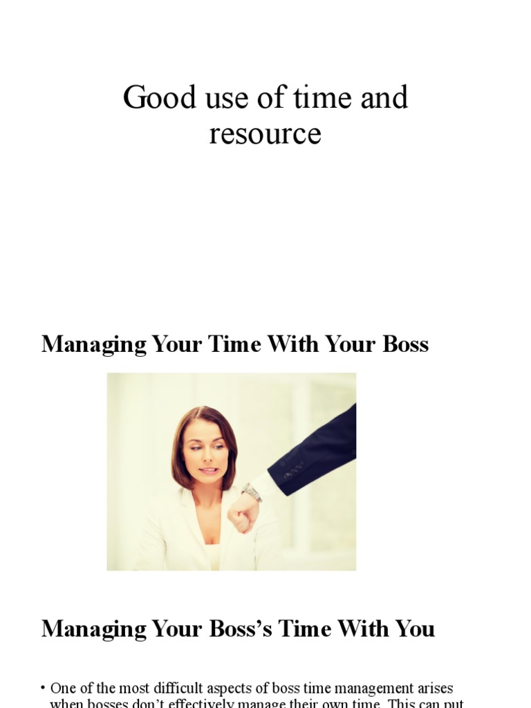 Good Use of Time and Resource | PDF