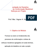 Processos de conformação mecânica e esforços em projeto