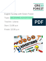 English Sunday With Green Forest Topic: Deceiving: Advertising Teacher: Juliana Start: P.M