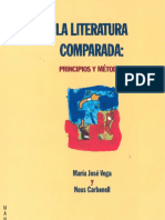 Vega, María José y Neus Carbonell - La Literatura Comparada = Principios y Métodos