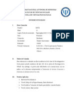 Universidad Nacional Autónoma de Honduras Facultad de Ciencias Sociales Escuela de Ciencias Psicológicas Informe Integrado I. Datos Generales
