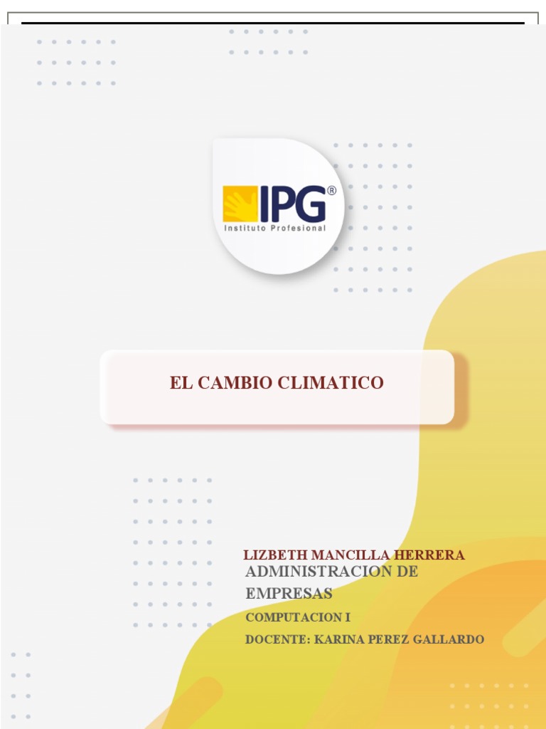 Impacto y Causas del Cambio Climático | PDF | Cambio climático | Gases ...