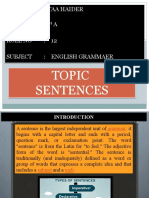 Topic Sentences: Name: Ataa Haider Class: 8 A Roll No: 12 Subject: English Grammaer