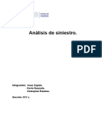 Análisis de Siniestro.: Integrantes: Isaac Zapata. Kevin Quezada. Cristopher Ramírez. Sección: 012 V