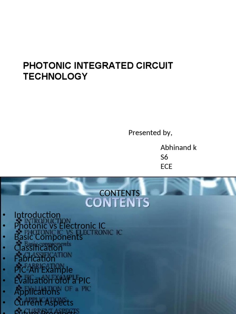 Photonic Integrated Circuit Technology: Presented By, Abhinand K S6 ECE ...