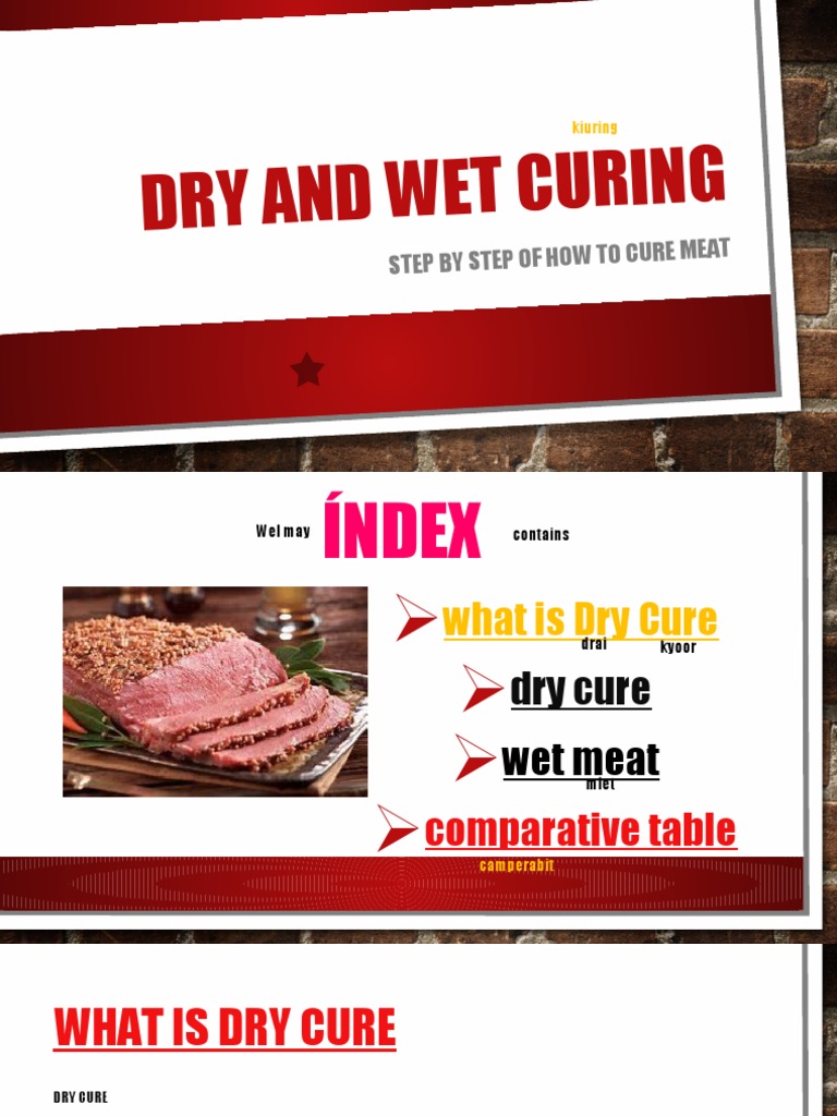Dry and Wet Curing Step by Step of How To Cure M EAT PDF Curing