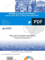 Estadisticas de La Industria Del Plástico. Informe Anual 2018 y Primer Semestre 2019.