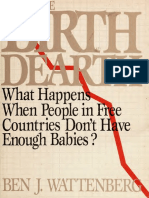 Ben J. Wattenberg - The Birth Dearth - What Happens When People in Free Countries Don't Have Enough Babies - (1987)