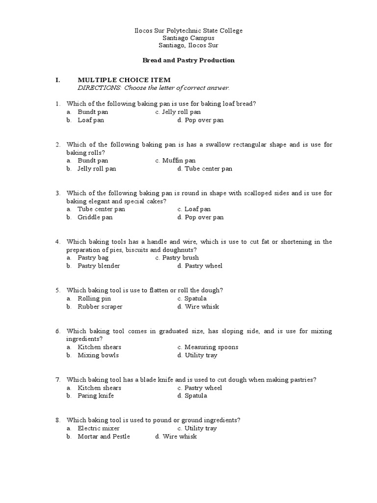Bread and Pastry Production I. Multiple Choice Item DIRECTIONS Choose