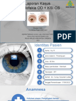 6) - Pseudofakia OD + KSI OS (DR - Intan)