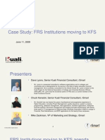 Case Study: FRS Institutions Moving To KFS: June 11, 2009