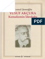 Yusuf Akçura Kemalizmin İdeoloğu (Kemal Şenoğlu)