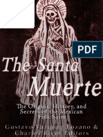 The Santa Muerte. The Origins, History, and Secrets of The Mexican Folk Saint (2016)