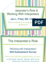 The Role of An Interpreter March 28 Jan Fried
