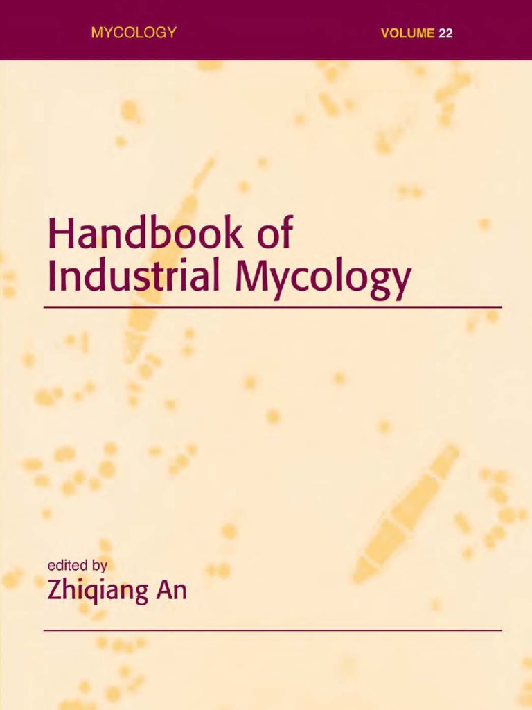 Handbook of Industrial Mycology | PDF | Fungus | Ethanol
