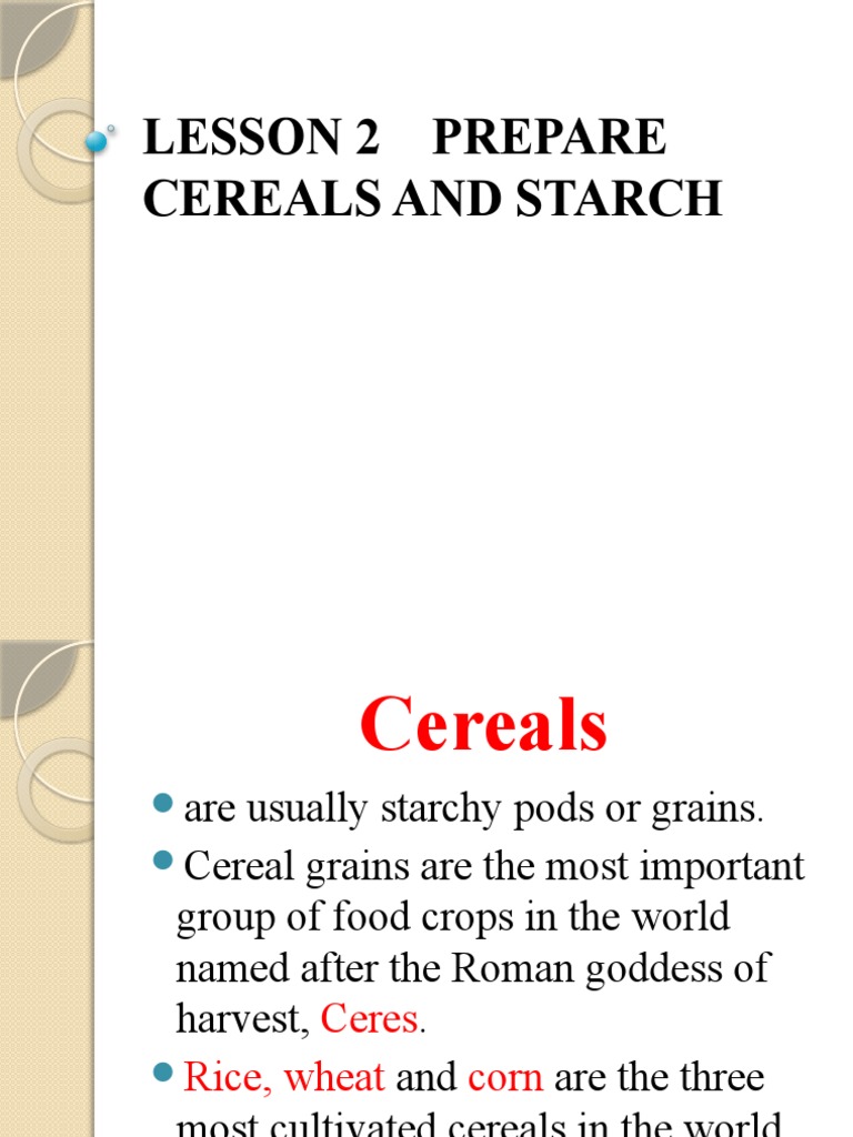 Lesson 2 Prepare Cereals and Starch PDF Starch Pasta
