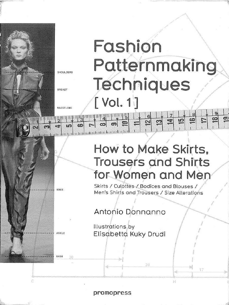 Fashion Patternmaking Techniques (Vol. 1) How To Make Skirts, Trousers ...