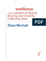 Shareveillance Â The Dangers of Openly Sharing and Covertly Collecting Data (Forerunners Â Ideas First)