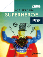 Nunca Sere Un Superheroe Primeras