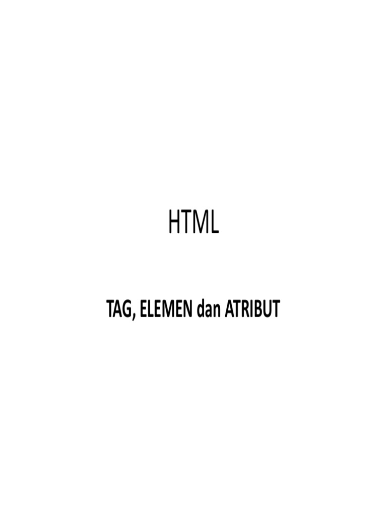 Memahami Tag, Elemen, dan Atribut HTML | PDF