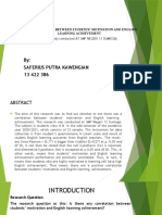 By: Saferius Putra Kawengian 13 422 386: The Correlation Between Students' Motivation and English Learning Achievement