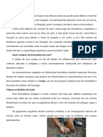 9) Quais das Brincadeiras abaixo são típicas da região nordeste ? a )  Bobinho,sete pecados,trem 