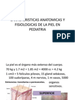 Caracteristicas Anatomic As y Fisiologicas de La Piel en