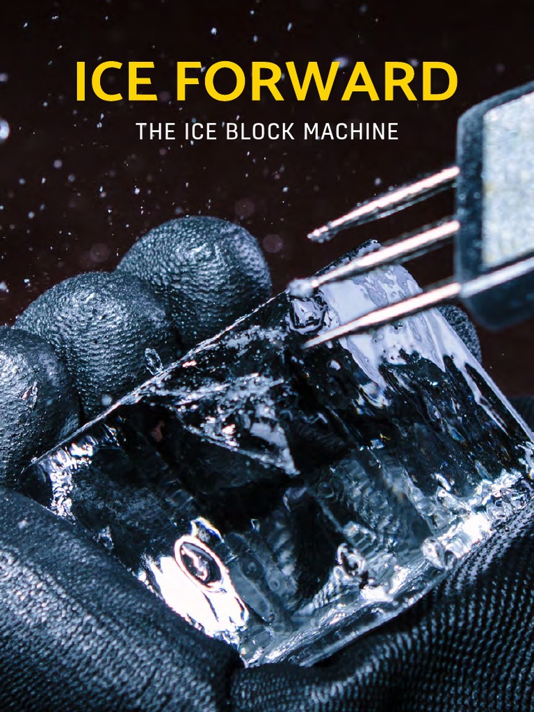 Ice Forward Block Machine Overview | PDF | Ice | Water