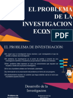 El Problema en La Investiacion Economica