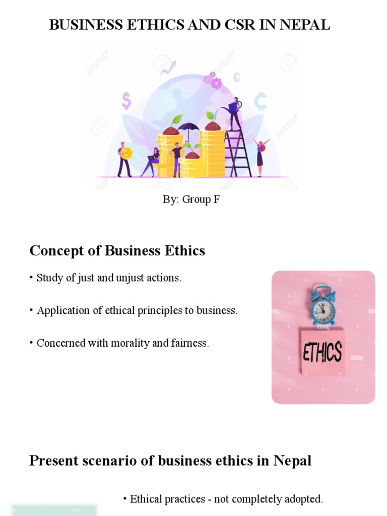 Business Ethics and CSR in Nepal: By: Group F | PDF | Corporate Social ...