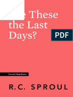 Are These The Last Days - RC Sproul