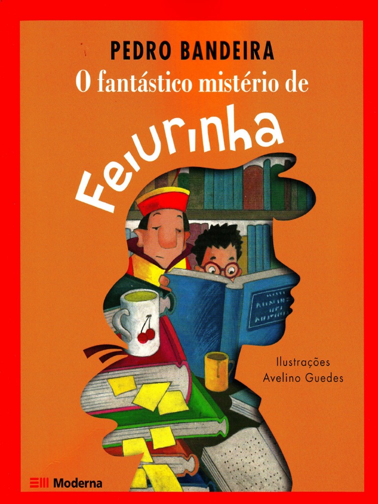 Resumo de O Fantástico Mistério de Feiurinha | PDF