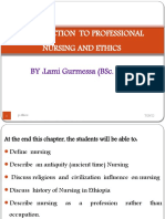 Introduction To Professional Nursing and Ethics: By:Lami Gurmessa (Bsc. MSC