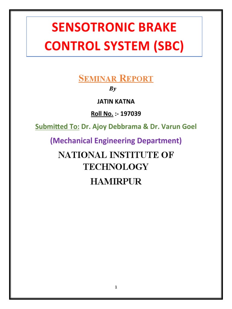 Sensotronic Brake Control System (SBC) National Institute of