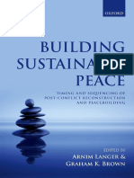 Brown, Graham K. - Langer, Arnim - Building Sustainable Peace - Timing and Sequencing of Post-Conflict Reconstruction and Peacebuilding-Oxford University Press (2016)