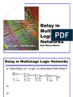 Delay in Multistage Logic Networks: Ref: Weste-Harris