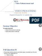 Digital Video Processing: Prepared & Presented By: Dr. Lambodar Jena