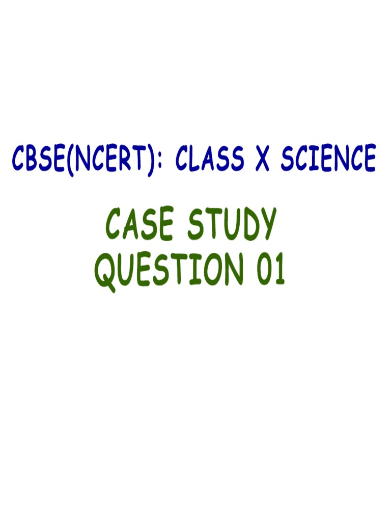 Science X Case Study Question 01 | PDF