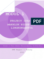 MODUL 1 PROJECT IPAS - MAKHLUK HIDUP DAN LINGKUNGANNYA. Oleh _ Tri Dewi Wulandari, S.Pd.Si. SMK Negeri 1 Tulung 2021