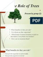 The Role of Trees: Present by Group