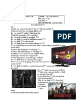 Conversation Club TOPIC: Let's Talk About TV LEVEL: 5 &6 Term: 2 DESIGNED BY: David Abella