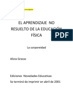 RECORTES DE ESCRITOS EL APRENDIZAJE NO RESUELTO DE LA EDUCACIÓN FÍSICA - La Corporeidad