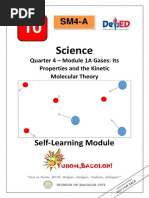 Science: Quarter 4 - Module 1A Gases: Its Properties and The Kinetic Molecular Theory