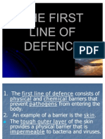 The First Line of Defence