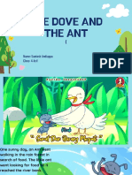 The Dove and The Ant: Name: Santosh Andiappa Class: 4 Arif