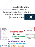 Assess The Extent To Which Prediction Is The Most Important Factor in Reducing The Effects of Tectonic Hazards. (9 Marks + 3 Spag)