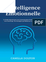 LIntelligence Émotionnelle Le Guide Gagnant Pour Une Communication Pratique Et Rapide Avec Votre Entourage. Des Stratégies... (DOLTON, CAMILLA)